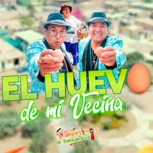 El Huevo De La Vecina (Explicit)