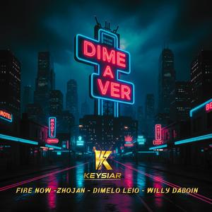 Dime a ver (feat. Fire Now, Zhojan, Dimelo Leio & Willy Daboin)