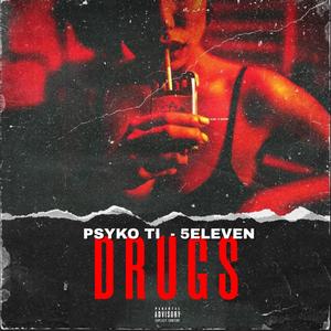 Drugs(feat. 5Eleven) (Explicit)