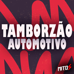 Tamborzão Automotivo (Explicit)