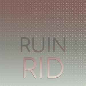 Ruin Rid