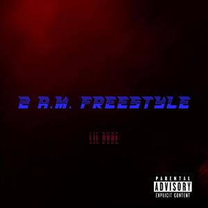 Lil Dude - 2 a.m. freestyle (feat. Kyreedogg, M.mon3y & Emoney) (Explicit)