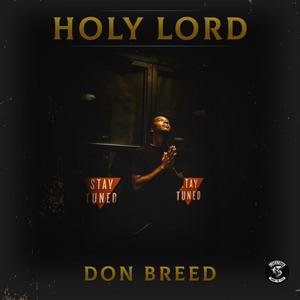 HOLY LORD(feat. MIKE LO & ALAYSHA FOX) (Explicit)