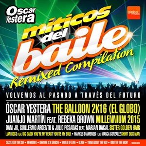 Oscar Yestera Miticos Del Baile! Remixed Compilation