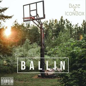 Ballin' (feat. IconBox) (Explicit)