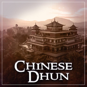 Chinese Dhun