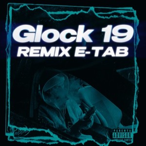 Glock 19 (Remix) [Explicit]