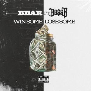 Win Some Lose Some (Explicit)
