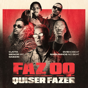 Faz o Que Quiser Fazer (Explicit)