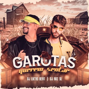 Garotas Querem Sentar (Explicit)