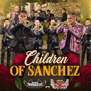 Children Of Sanchez (feat. Banda Monarca De Morelia)
