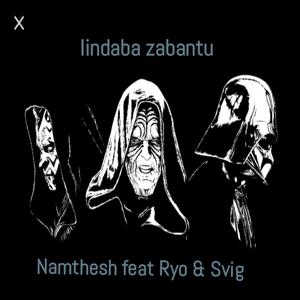 Iindaba Zabantu(feat. Ryo & Svig)