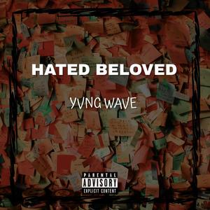 HATEDBELOVED (SZN 1) [Explicit]