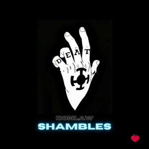 Shambles (Explicit)