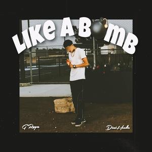 Like a Bomb (Explicit)
