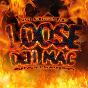 LOOSE DEH MAC (Explicit)