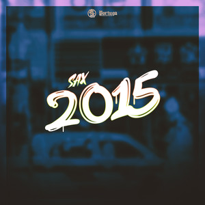 Sax 2015 (Explicit)