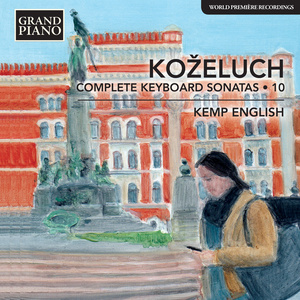 Koželuch, L.: Keyboard Sonatas (Complete) , Vol. 10 (K. English)