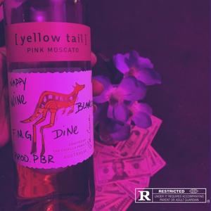 Wine N' Dine(feat. Alejandro Blanco) (Explicit)