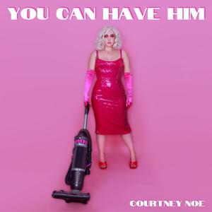 You Can Have Him (Explicit)