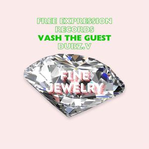 Fine Jewelry (feat. Vash The Guest)