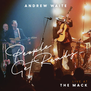 People Get Ready (Live at the Mack)