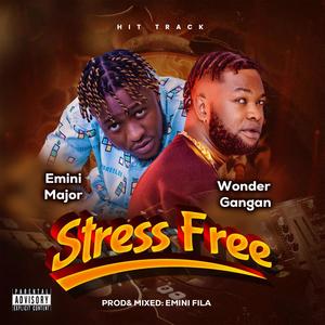 S.F (stress free) (feat. Emini major) (Explicit)
