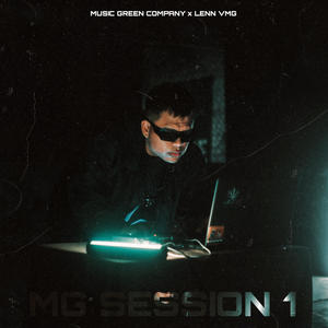 MG SESSION 1. x LENN VMG (Explicit)