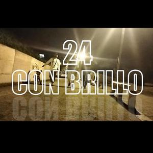 24 CON BRILLO (feat. Dj Cíak & McJayRD) [Explicit]