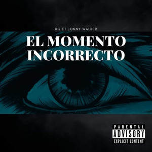 El Momento Incorrecto (Explicit)