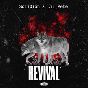 Revival (feat. Lil Pete) [Explicit]