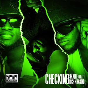 Checking (feat. Rich Khasino) [Explicit]