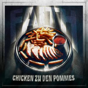 Chicken zu den Pommes (Explicit)