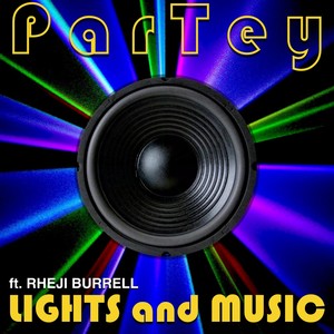 Lights and Music (feat. Rheji Burrell)