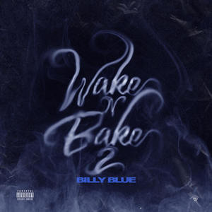 Wake N Bake 2 (Explicit)