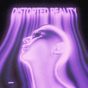 Distorted Reality