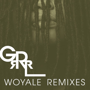 Woyale Remixes