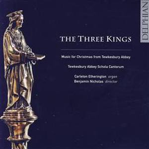 The Three Kings, Music For Christmas From Tewkesbury Abbey