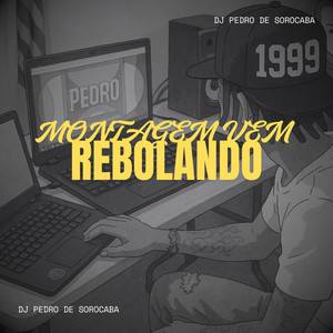 MONTAGEM VEM REBOLANDO (Explicit)
