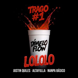 TRAGO #1 LOLOLO (Explicit)
