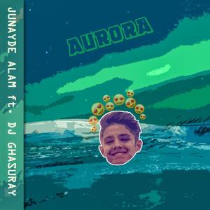 aurora (feat. DJ Ghasuray)