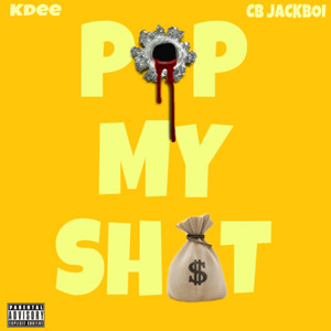 POP MY SHT (Explicit)