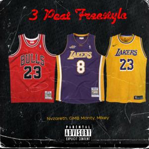 3 Peat Freestyle (feat. Nvzareth & Mikey!) [Explicit]