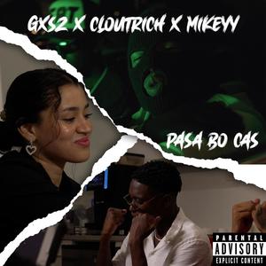 Pasa Bo Cas (Explicit)