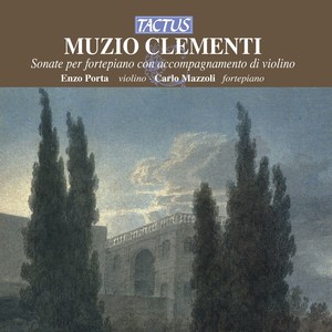 CLEMENTI, M.: Keyboard Sonatas with accompanying Violin, Op. 5, No. 1 / Op. 15, Nos. 1-3 (Mazzoli, Porta)