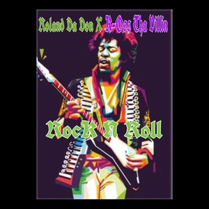 Rock N Roll (feat. Roland Da Don) (Explicit)