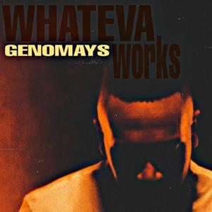 WHATEVA WORKS (Explicit)