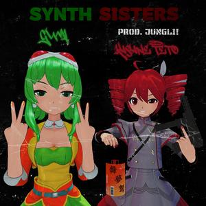 Synth Sisters (feat. Kasane Teto & GUMI) (Explicit)