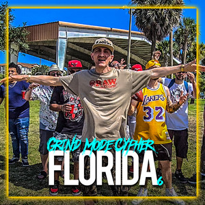 Grind Mode Cypher Florida 6 (Explicit)
