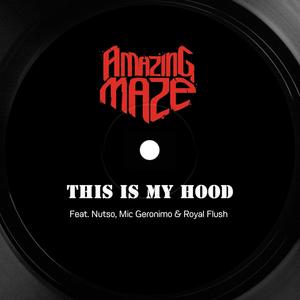 This Is My Hood (feat. Mic Geronimo, Royal Flush & Nutso) [Explicit]